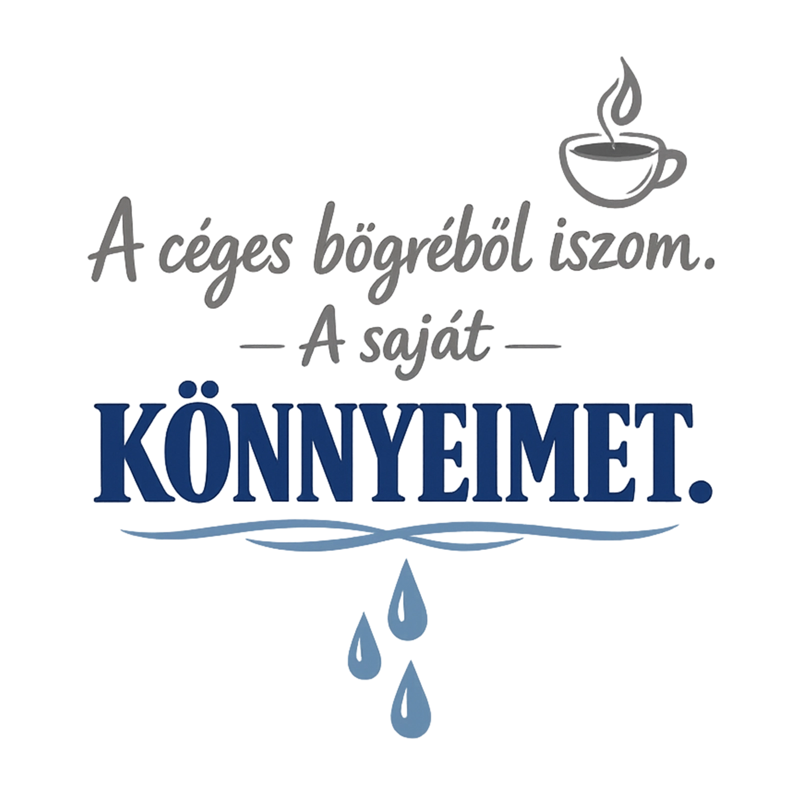 A céges bögréből iszom - MAGYAR.webp